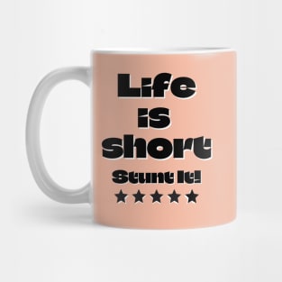 Stunt It Mug